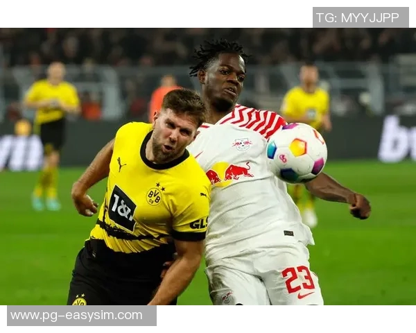 中超精彩对决莱比锡逆转多特蒙德全场沸腾赛后点评分析